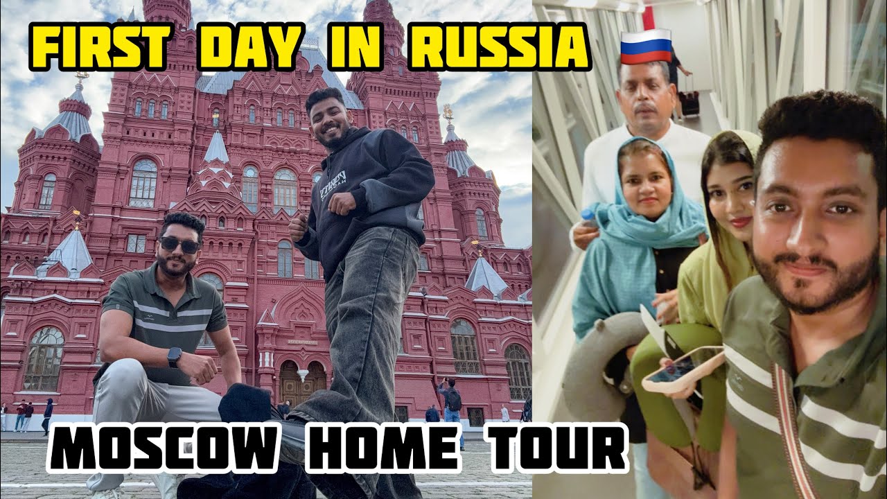 റഷ്യയിലെ ഞങ്ങളെ ആദ്യത്തെ ദിവസം Moscow Home Tour
