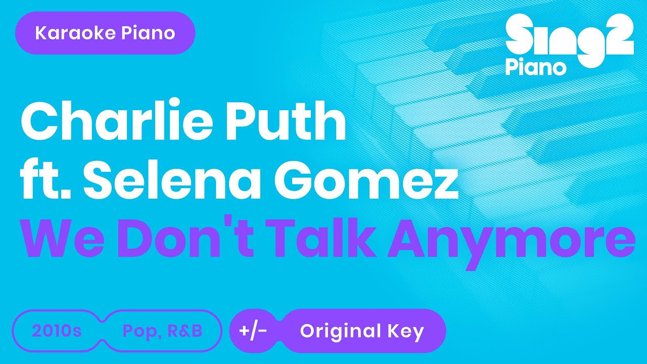 We Don't Talk Anymore Karaoke | Charlie Puth, Selena Gomez (Piano Karaoke)