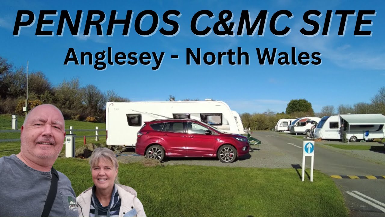 Arriving at PENRHOS CARAVAN & MOTORHOME CLUB SITE the perfect getaway, ANGLESEY, North Wales
