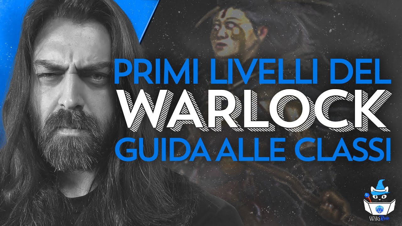 WARLOCK PRIMI LIVELLI | Guida alle Classi (D&D5e)