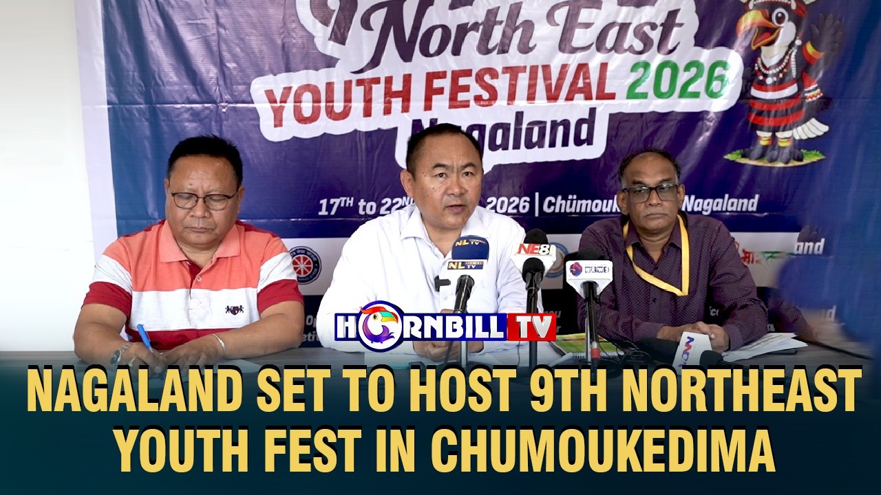 NAGALAND SET TO HOST 9TH NORTHEAST YOUTH FEST IN CHUMOUKEDIMA