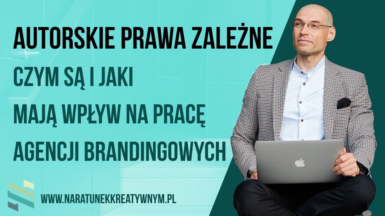 Autorskie prawa zależne   czym są i jaki mają wpływ na pracę agencji brandingowych