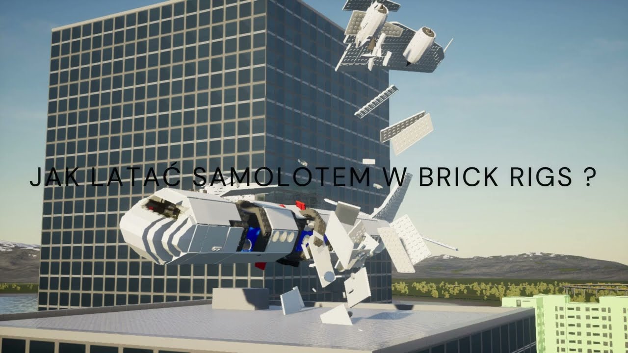 jak latać samolotem i helikopterem w brick rigs . PORADNIK