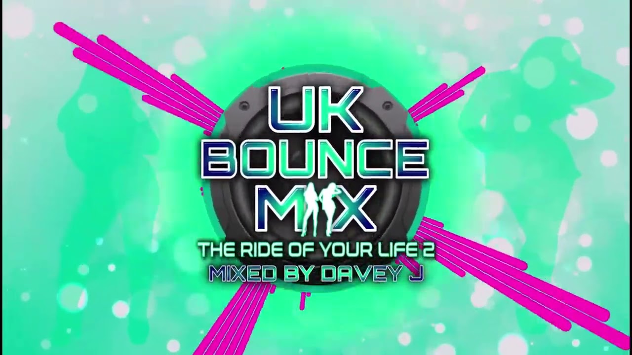 UK Bounce Mix The Ride Of Your Life 2 Mixed By Davey J #bounce #dance #donk #subscribe #clubland