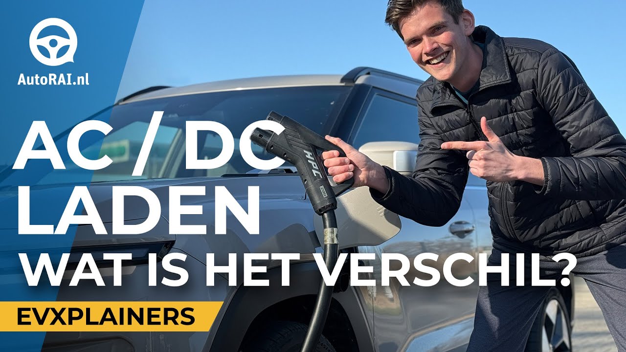 Wat is het verschil tussen AC en DC laden? EVXplainers - AutoRAI TV
