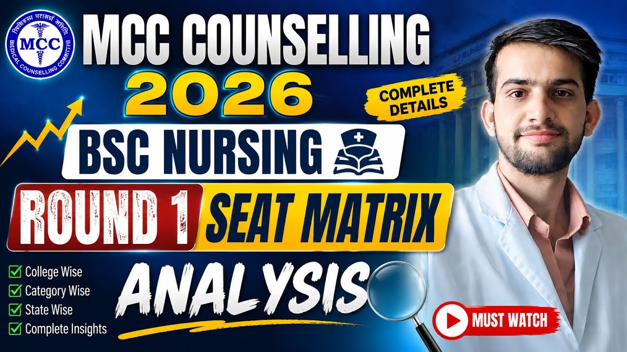 Mcc Counselling Round 1 Seat Matrix Analysis || Mcc Bsc Nursing Round 1 Choice Filling 2026