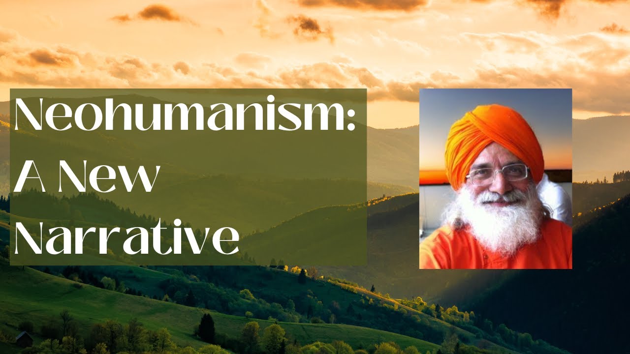 Neohumanism: A New Narrative