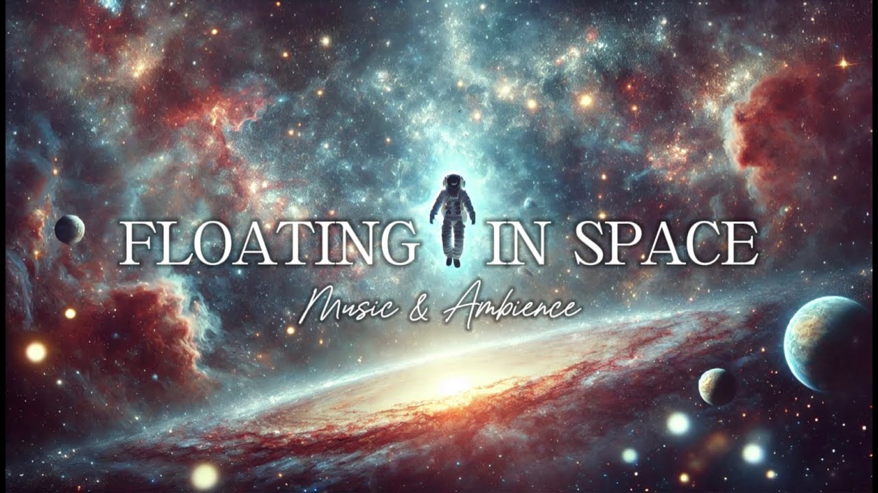 Floating in Space 💫 | Music & Ambience (3 HOURS)