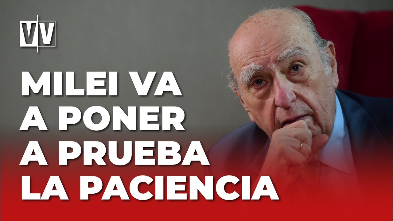 Julio María Sanguinetti: Milei va a poner a prueba la paciencia de la gente | Voz y Voto