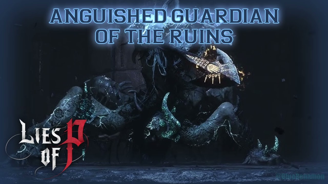 Anguished Guardian of the Ruins (Phase 1) - Lies of P: Overture OST