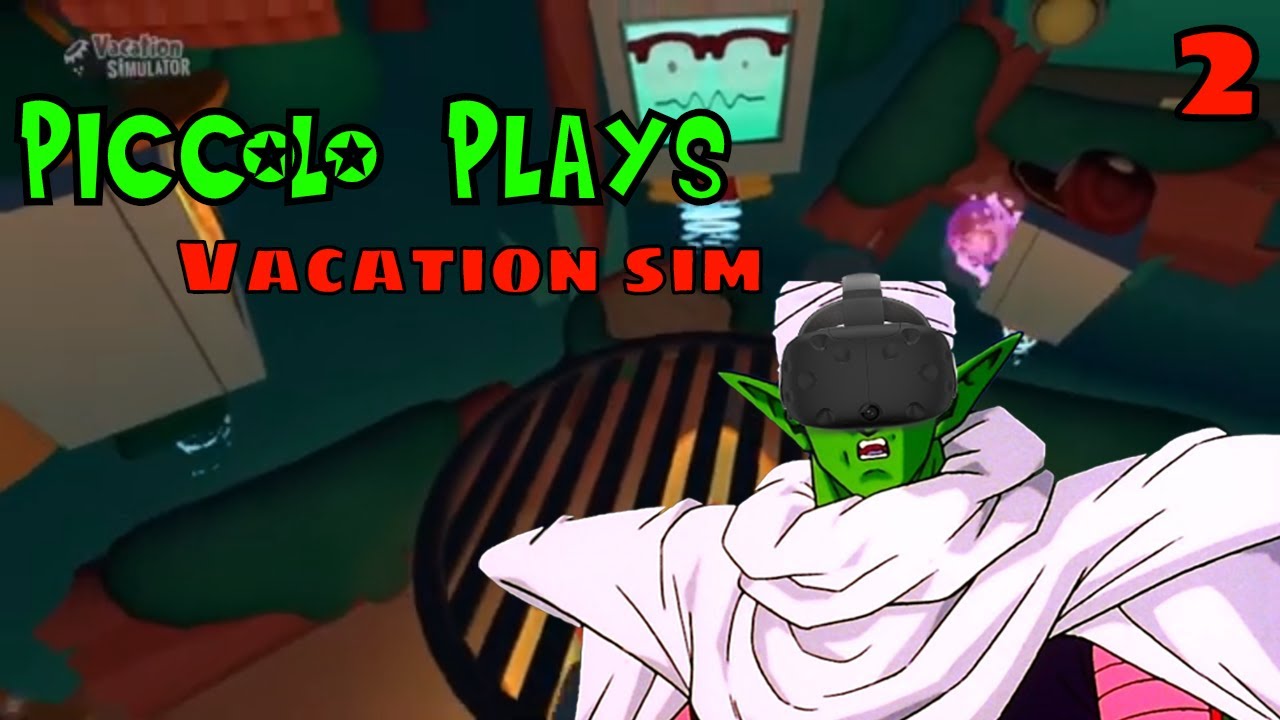 Piccolo Plays Vacation simulator! Hiking trails are so much fun! (Part 2)