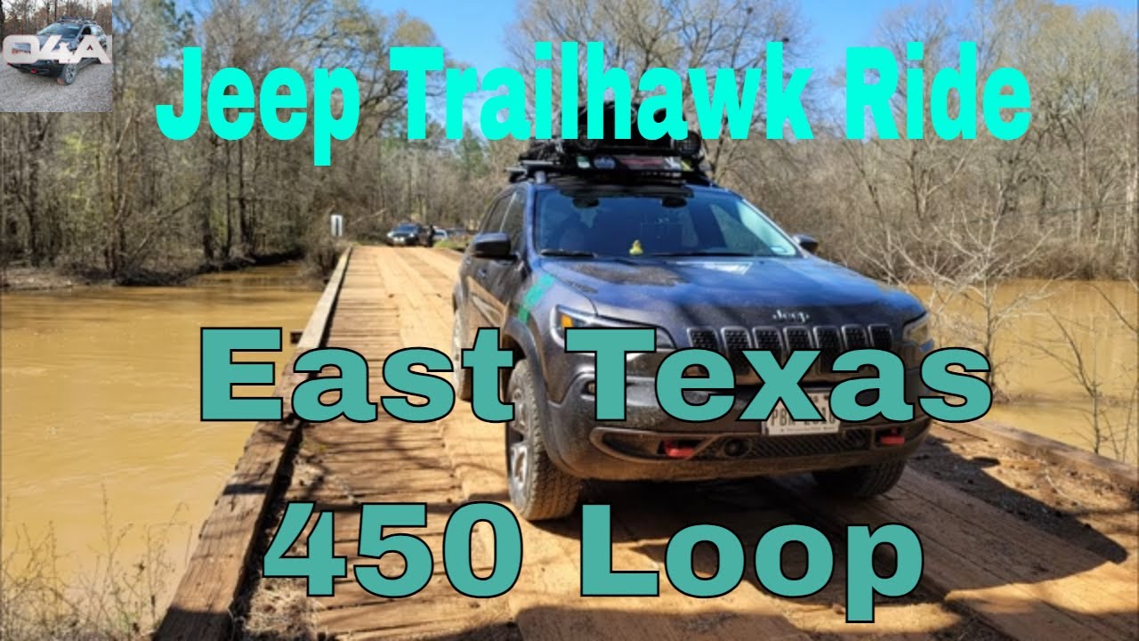 Jeep Trailhawk Ride along the East Texas 450 Loop