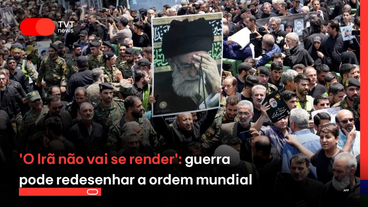 'O Irã não vai se render': guerra pode redesenhar a ordem mundial