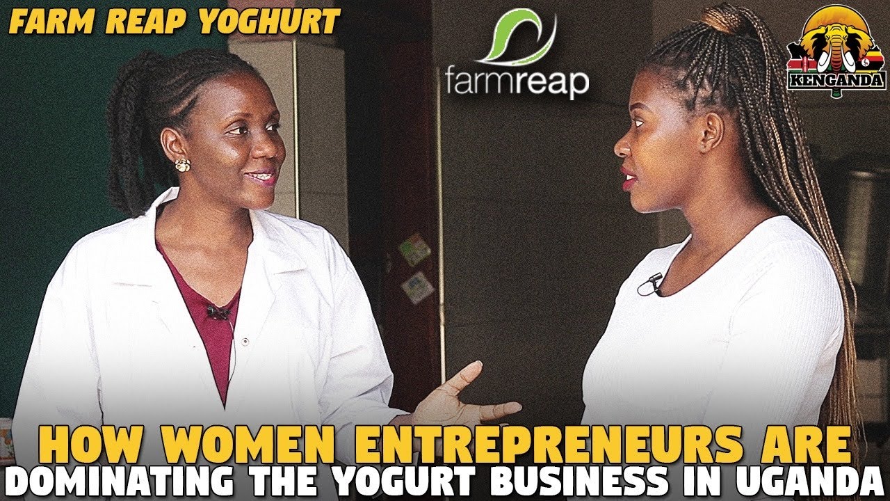 How Women Entrepreneurs Are Dominating The Yogurt Business in Uganda (Farm Reap Yoghurt)