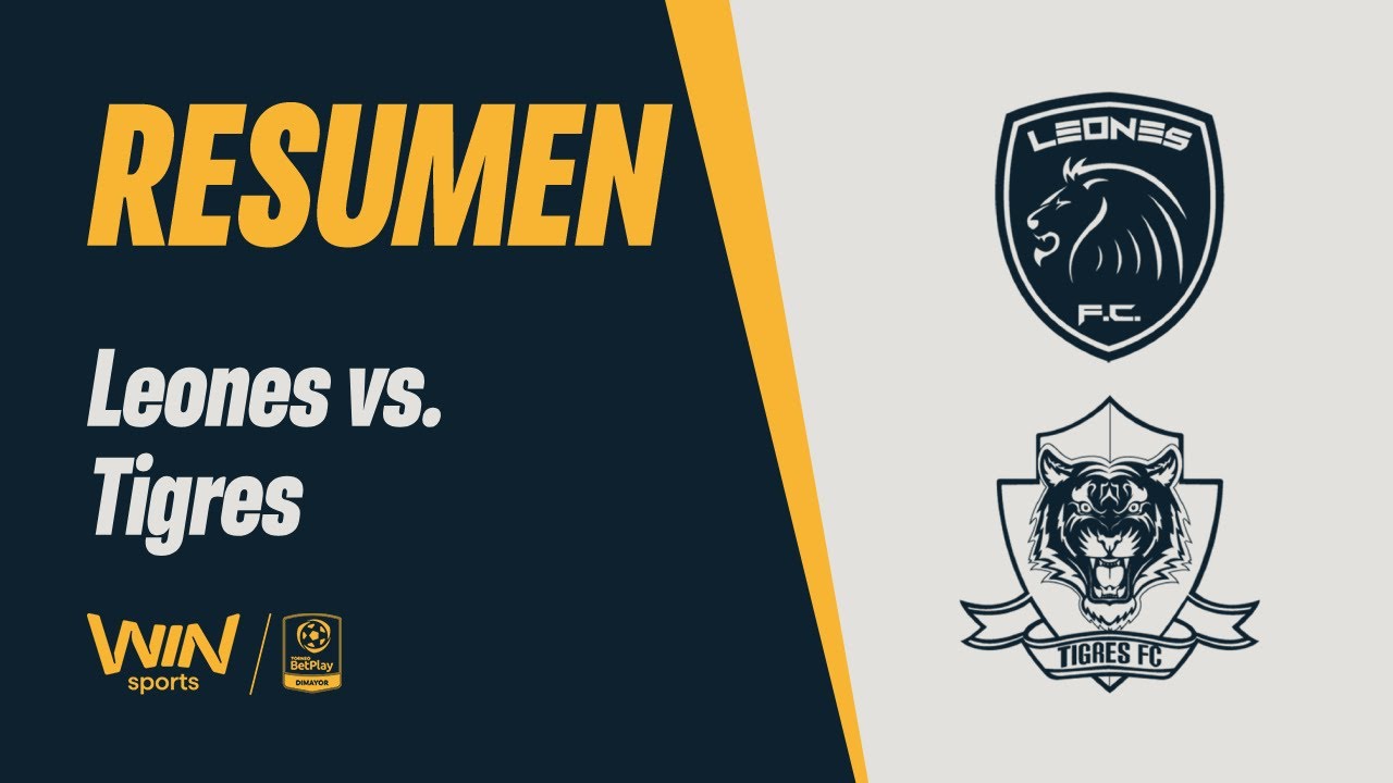Leones vs. Tigres (resumen) | Torneo BetPlay Dimayor 2026-1 | Fecha 1