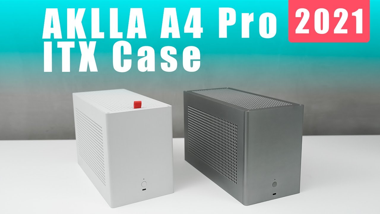 AKLLA A4 Pro Best ITX Case-Excellent compatibility/high quality manufacturing/cost effective