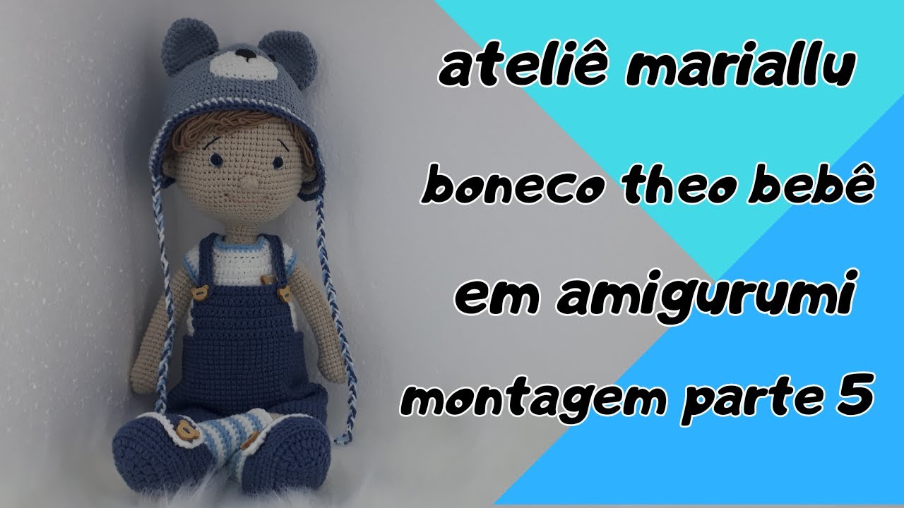boneco theo bebe em amigurumi o passo a passo parte 5