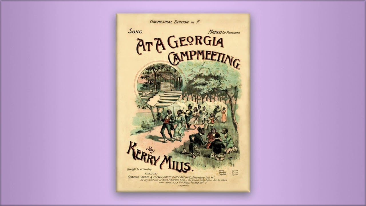 At A Georgia Campmeeting -  Kerry Mills - RagTime - Midi - Piano - 1897