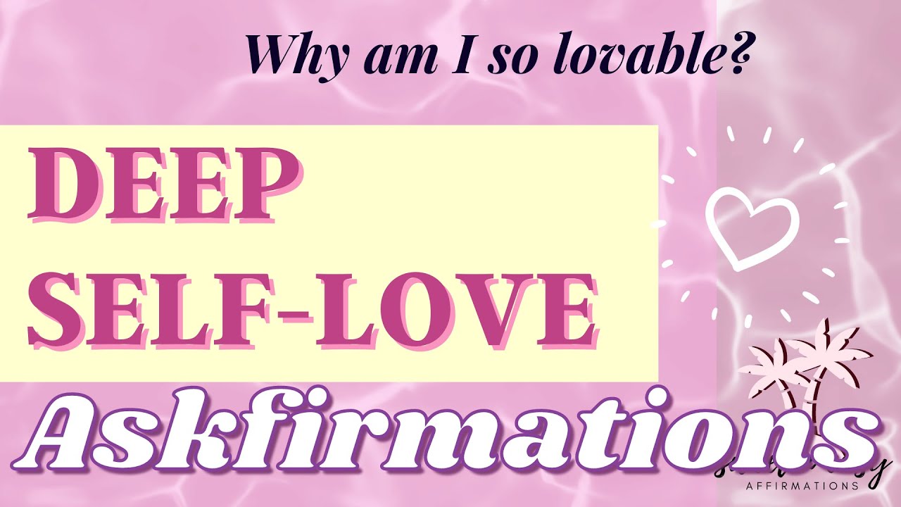 Self Love Askfirmations - Increase Your Self Love Instantly
