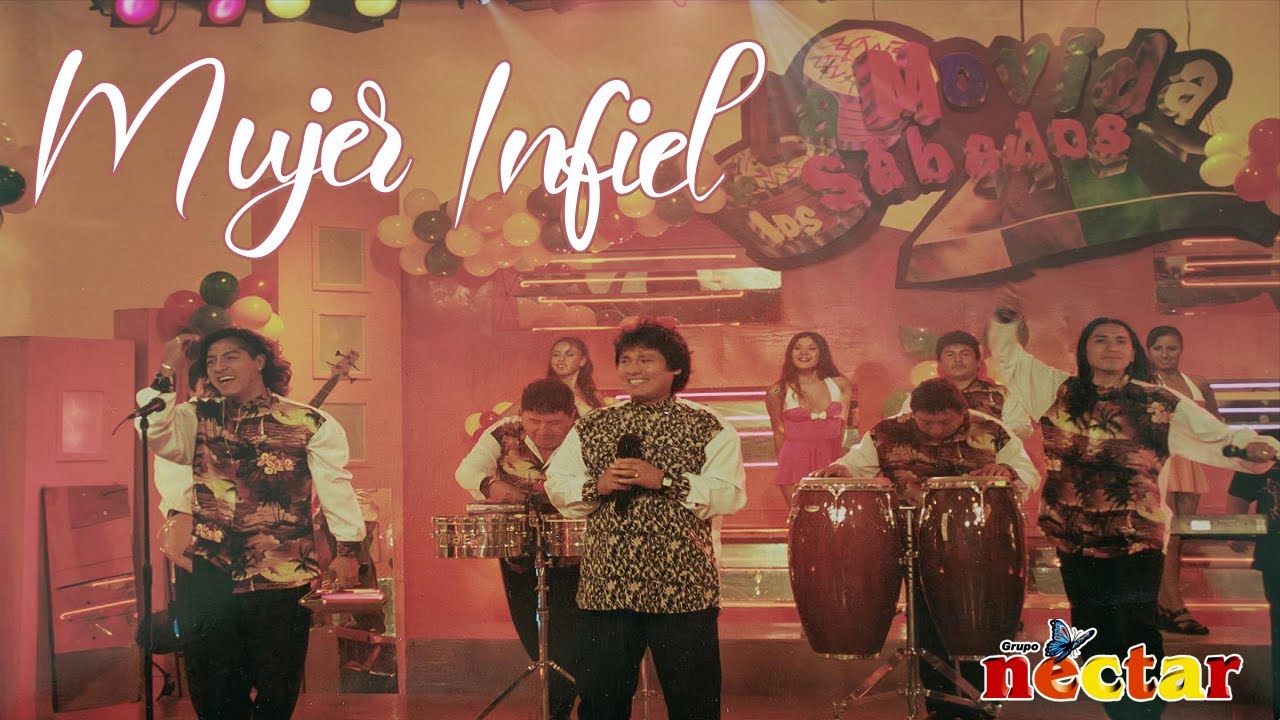 MUJER INFIEL - EL GRUPO NECTAR