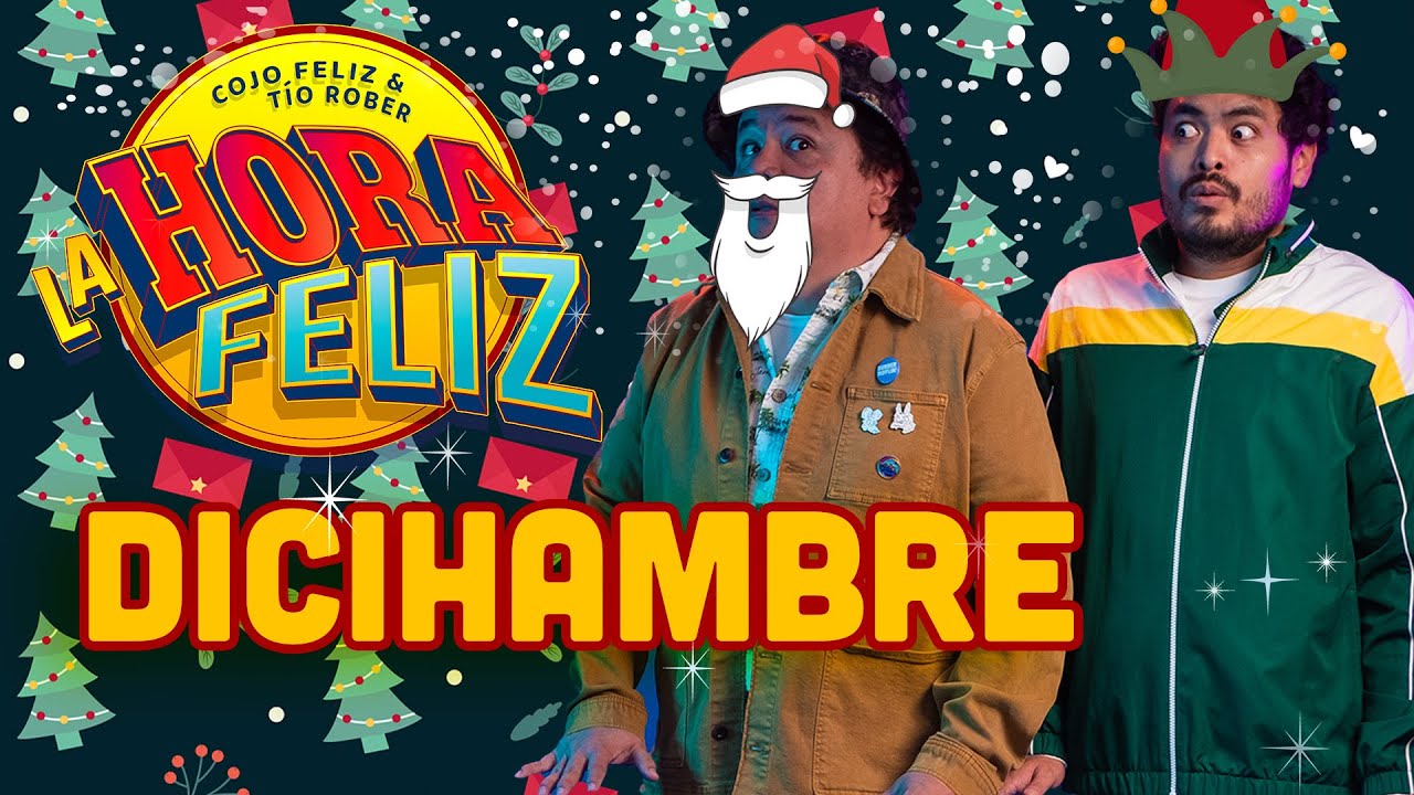 La Hora Feliz: Dicihambre