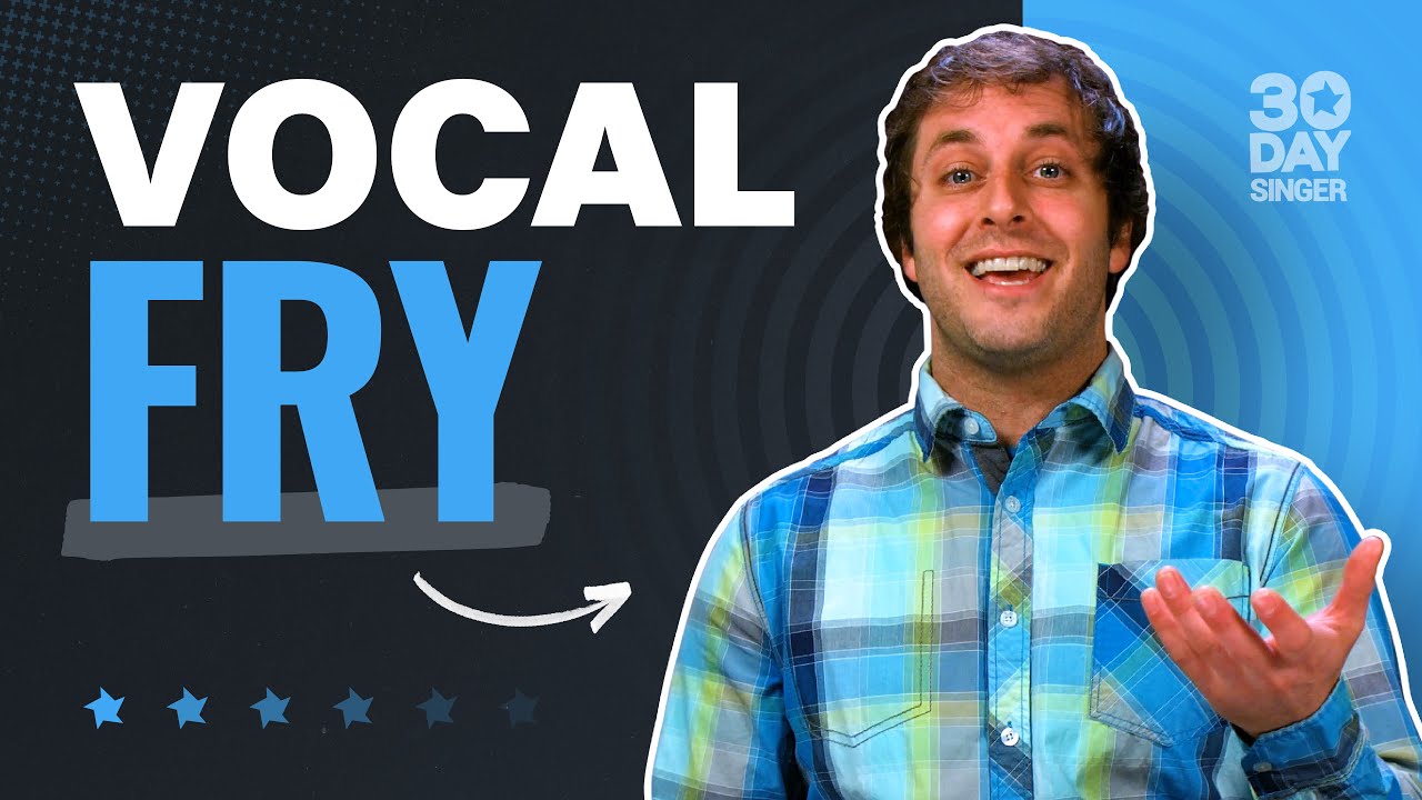 All About Vocal Fry - What Is It? How To Use Vocal Fry | 30 Day Singer
