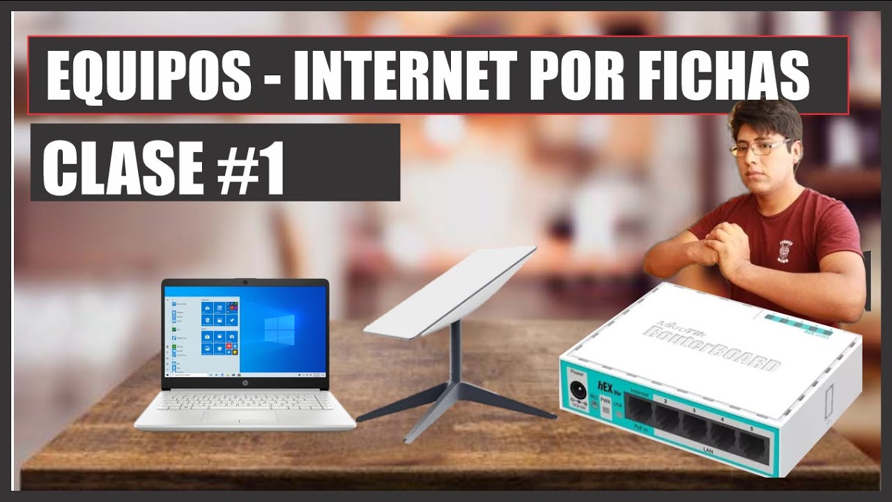 Internet Por fichas:  Equipos Necesarios, Curso Clase 1