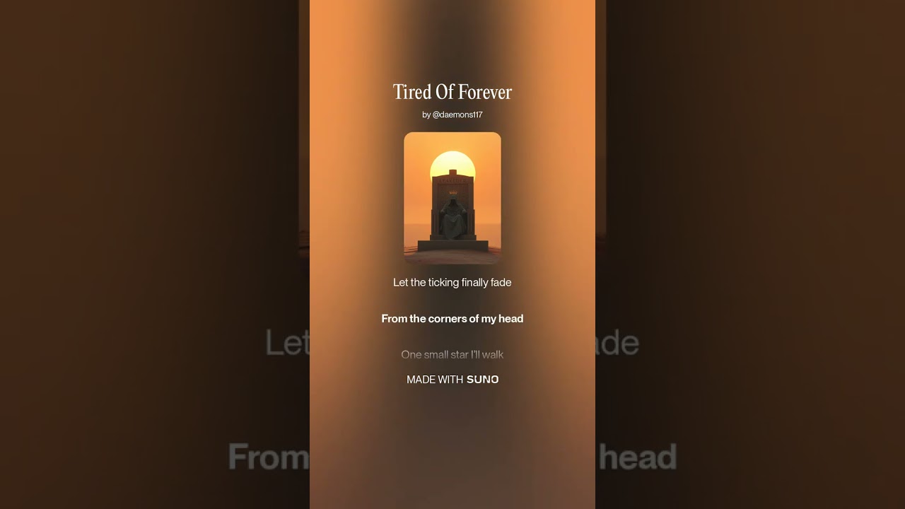 tired of forever