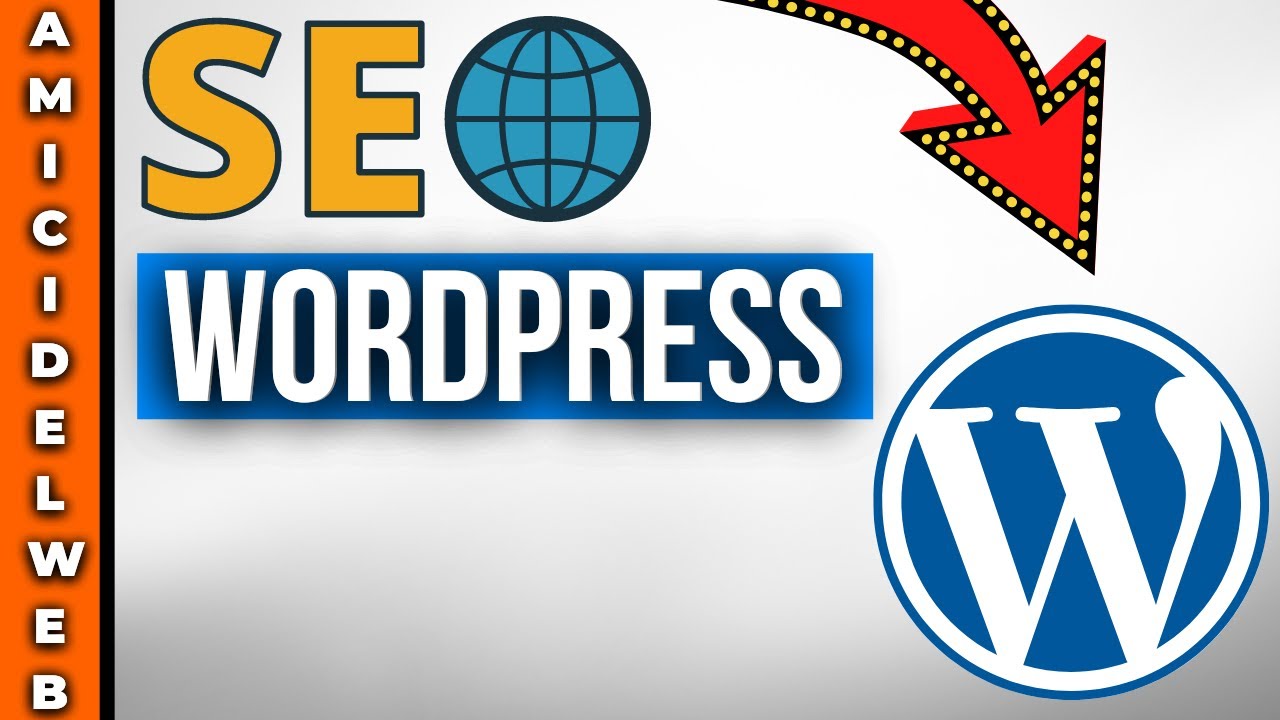 La Configurazione SEO perfetta per Wordpress: 7 Modi per migliorare il Posizionamento su Google 😍