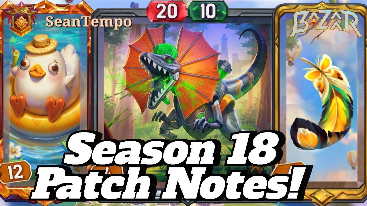 The Bazaar Season 18 Patch Note Overview!