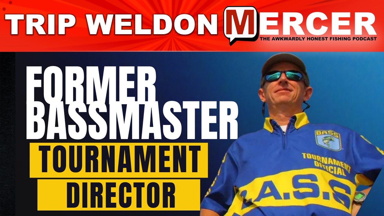 Trip Weldon: Former Bassmaster Tournament Director Reveals the Toughest Calls on MERCER-253