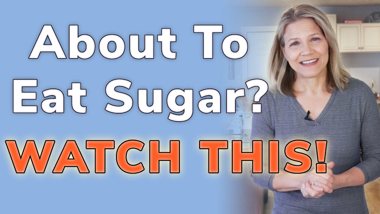 If You're About to Eat Sugar - Watch This Video!