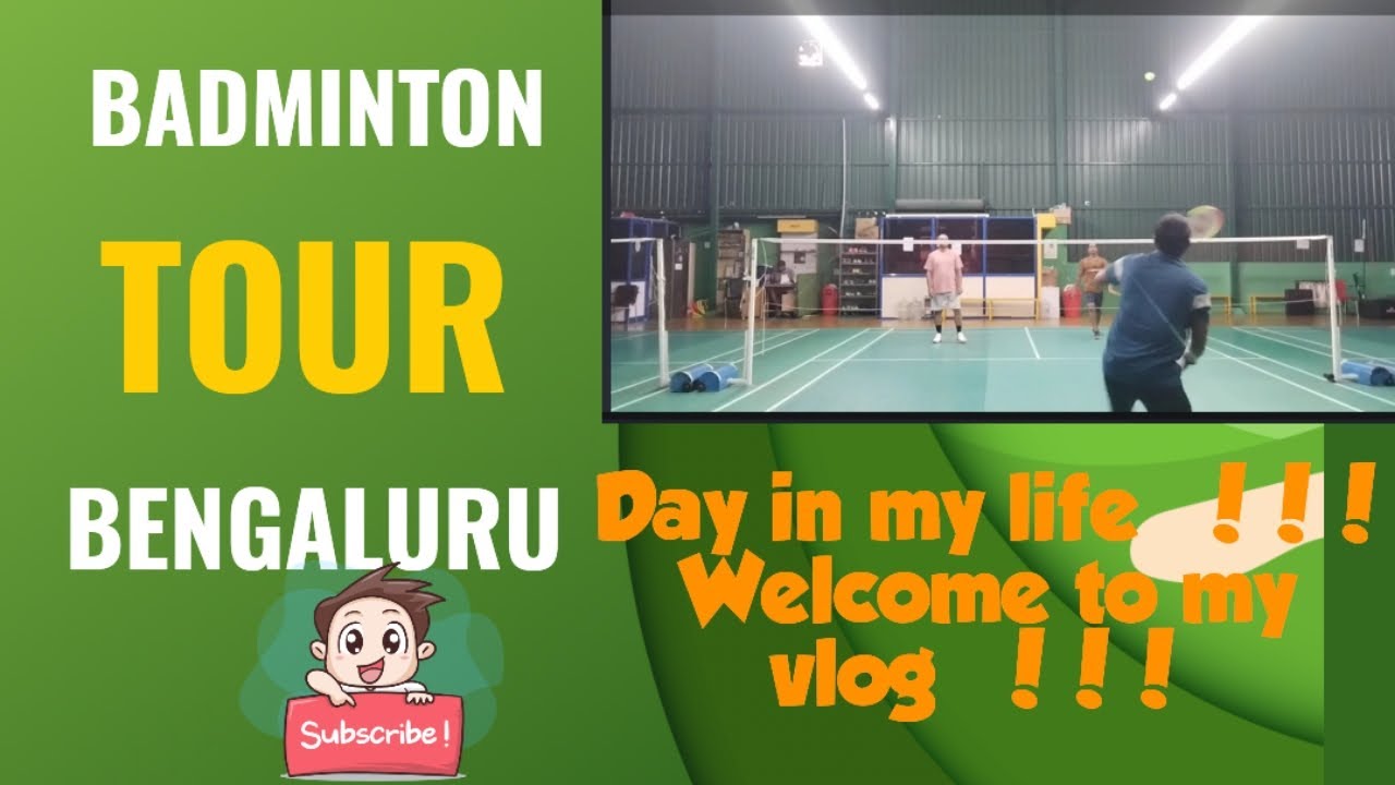 Unveiling the Secrets of My Bengaluru Badminton Tour!