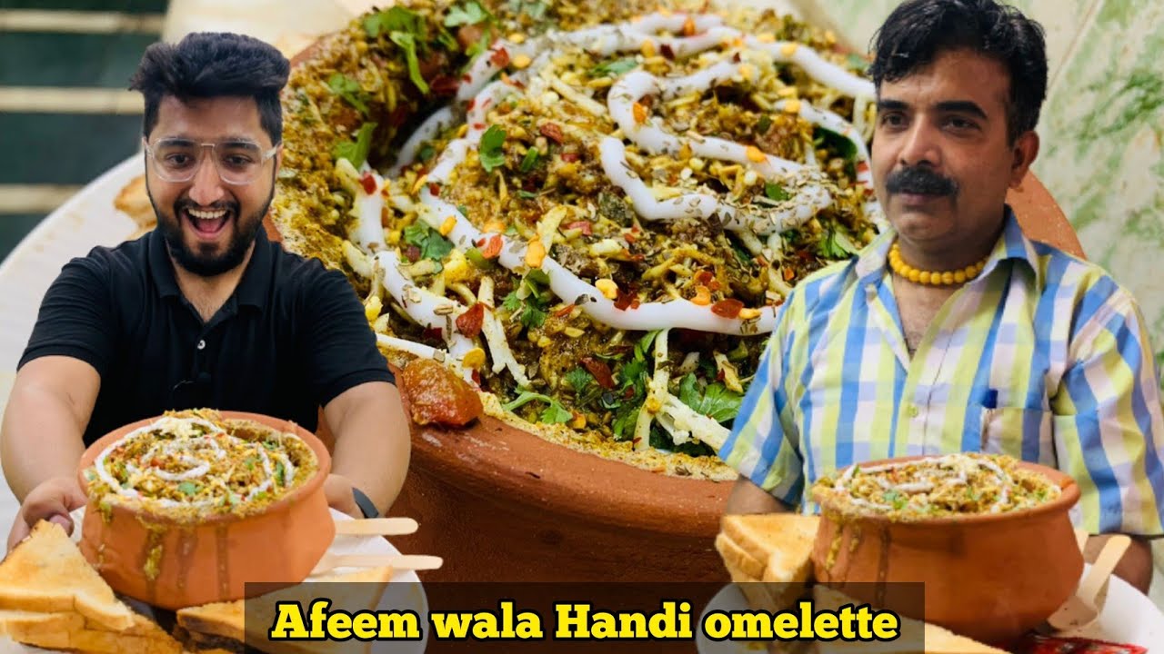 Afeem wali Handi || Handi omelette || Sikander omelette || Old delhi Food