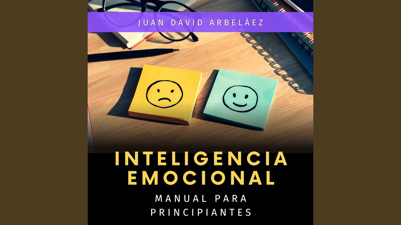 Inteligencia Emocional : Manual para Principiantes (Audiolibro)