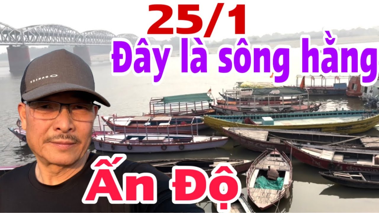25/1/2026/ đây là dòng sông hằng Ấn Độ 