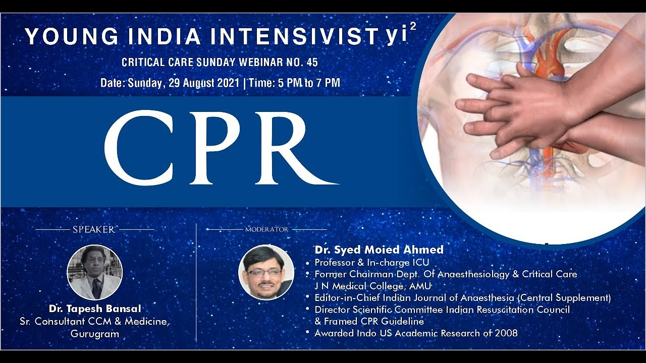 CPR : DR TAPESH BANSAL//DR SYED  MOIED AHMED( LEAD AUTHOR _ INDIAN GUIDELINES ON CPR)