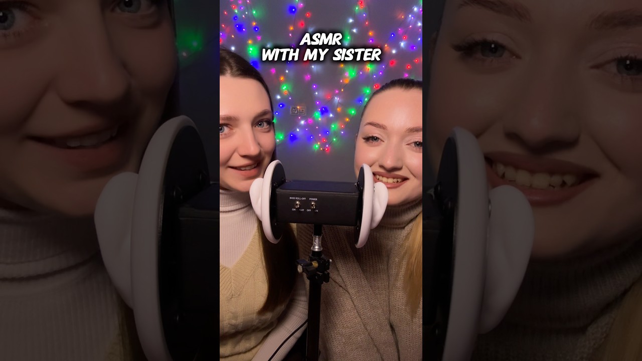 ASMR with my sister #asmr #asmrsounds #asmrrelax #asmrsleep #relax #tingles #asmrvideo