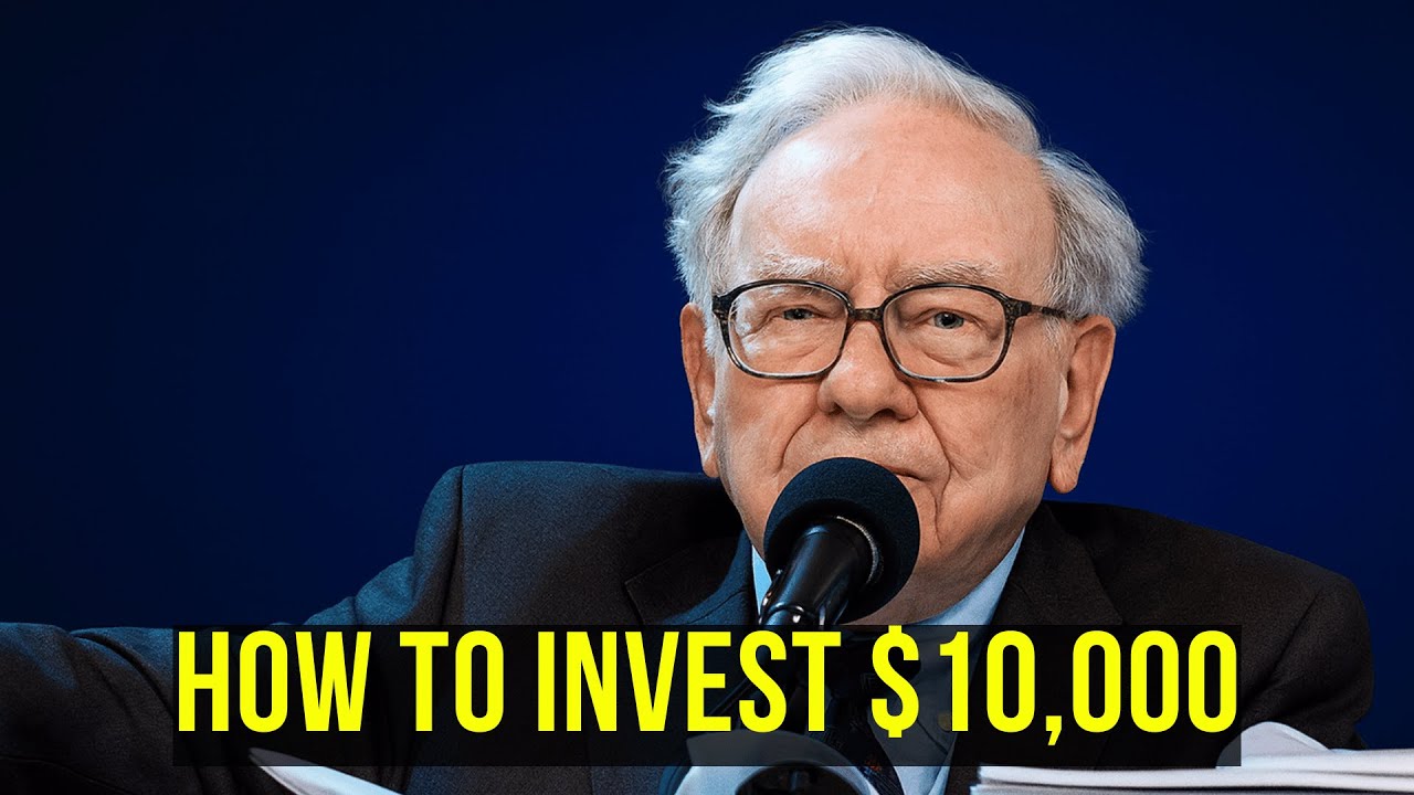 Warren Buffett: How I&rsquo;d Invest $10K If I Started Today