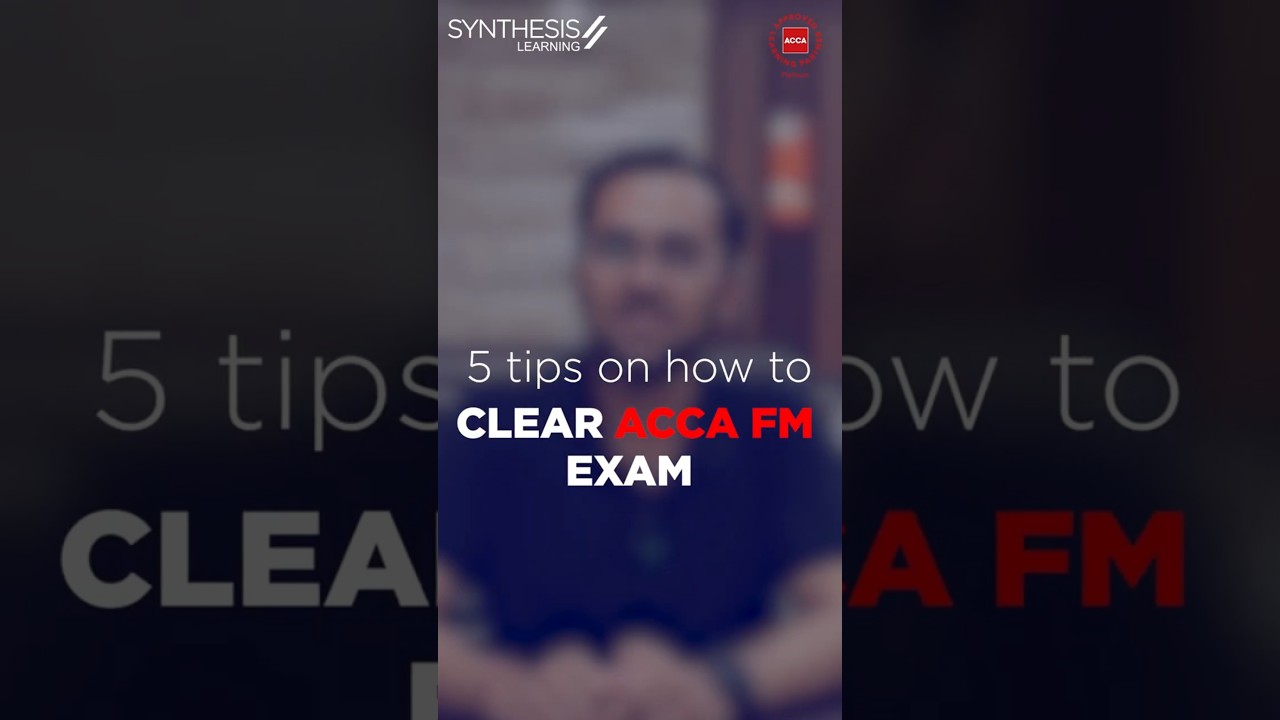 5 Expert Tips to Pass ACCA FM Exam! ✅