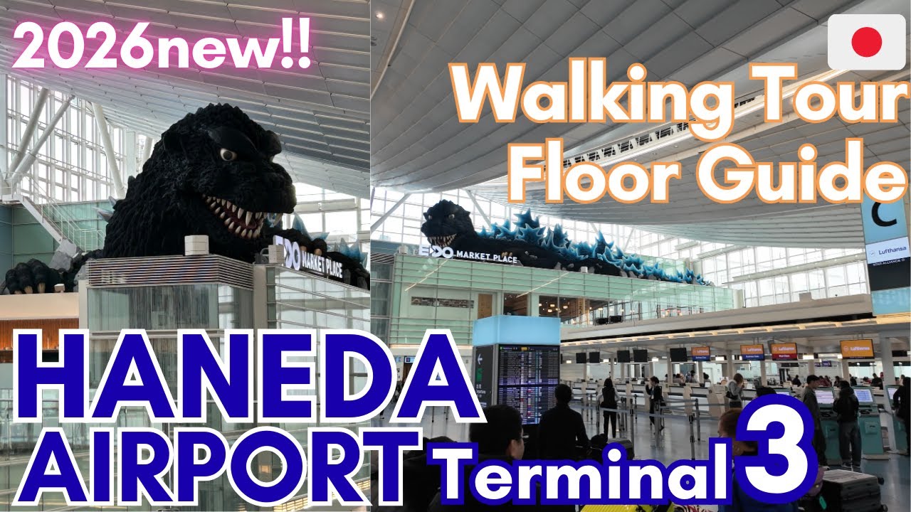 Haneda International Airport Terminal3 [2026new!] Walking Tour/Floor Guide: Never Get Lost!![4K]