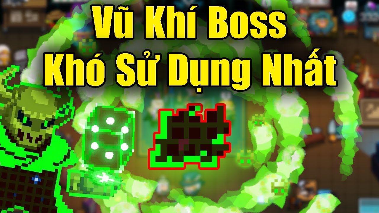 Vũ Khí Boss Khó Sử Dụng Nhất Trong Soul Knight 6.3.0
