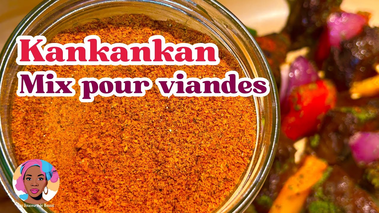 La recette du Kankankan pour ton Choukouya et tes viandes ! 🌶️🍖