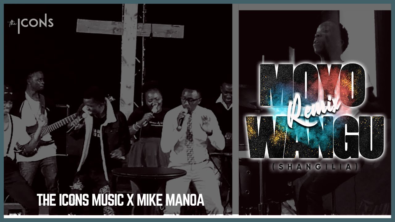 MOYO WANGU (Shangilia) Remix | THE ICONS MUSIC with MIKE MANOA | CITY LIGHTERS WORSHIP
