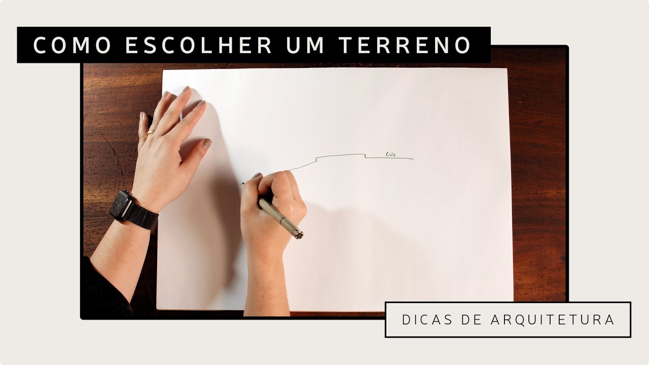 COMO ESCOLHER UM TERRENO PARA COMPRAR I Amanda Portella Arquitetura