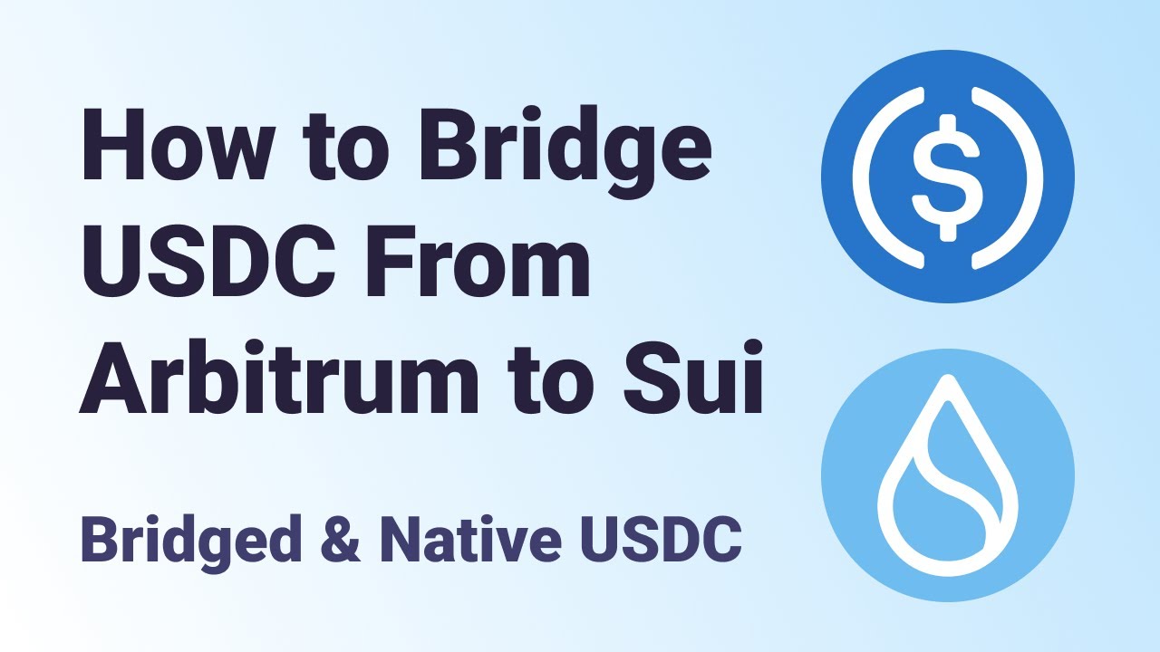 How to Bridge USDC From Arbitrum to Sui Network