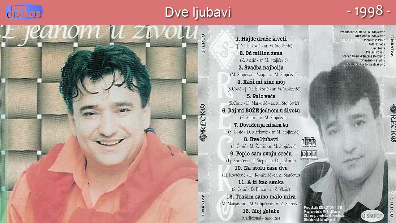 Srecko Cosic - Dve ljubavi - (Audio 1998)