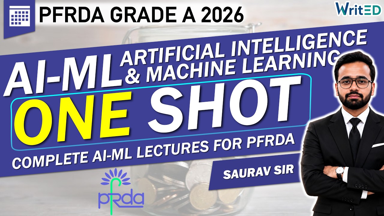 Artificial Intelligence & Machine Learning One Shot | PFRDA Grade A 2026 | 3 Hours Marathon | WritED