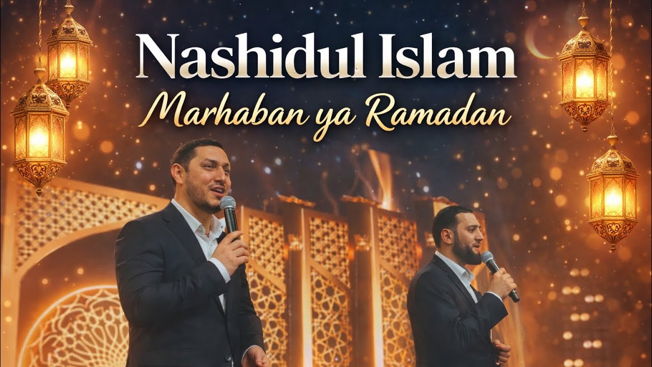 Marhaban ya Ramadan. Nashidul Islam. New Nasheed 2026. 