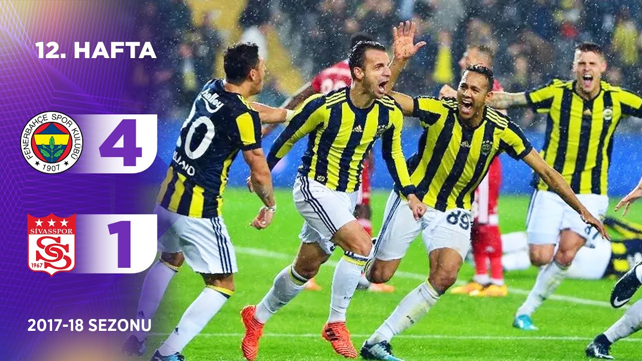 Fenerbahçe (4-1) Sivasspor | 12. Hafta - 2017/18